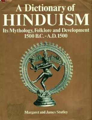 Dictionary of Hinduism(English, Paperback, Stutley Margaret)