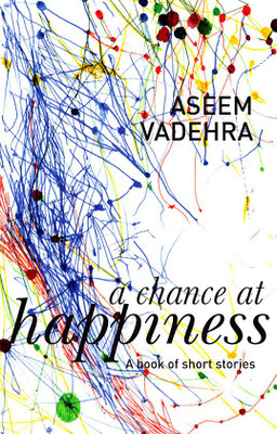 A Chance at Happiness(English, Paperback, Vadehra Aseem)