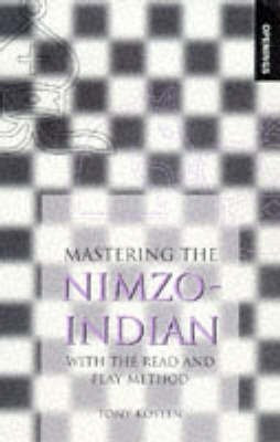 MASTERING THE NIMZO INDIAN(English, Paperback, unknown)