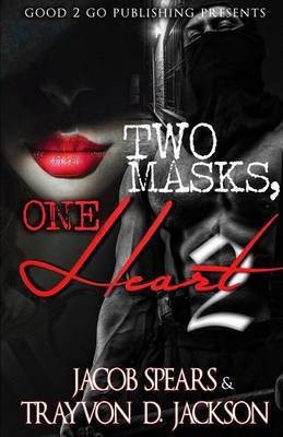 Two Masks One Heart 2(English, Paperback, Spears Jacob)