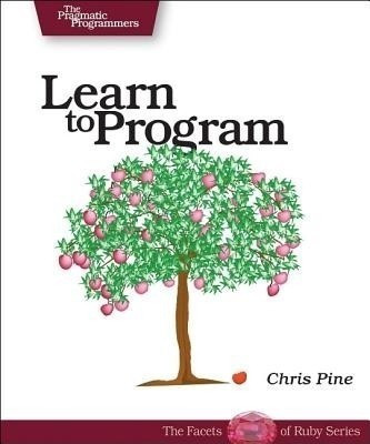 Learn to Program(English, Paperback, Pine Chris)