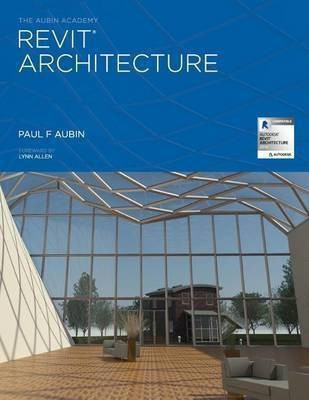 The Aubin Academy Revit Architecture(English, Paperback, Aubin Paul F)