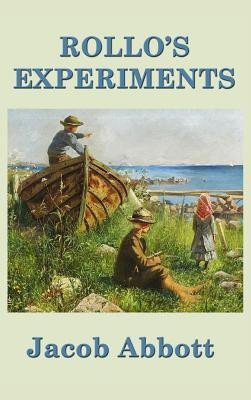 Rollo's Experiments(English, Hardcover, Abbott Jacob)