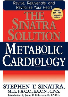The Sinatra Solution(English, Hardcover, Sinatra Stephen T Dr M.D.)