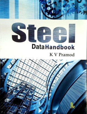 Steel Data Handbook(English, Paperback, Parmod K. V.)