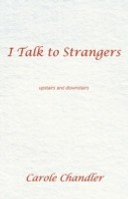 I Talk to Strangers(English, Paperback, Chandler Carole)