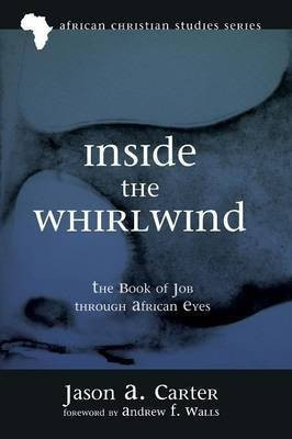 Inside the Whirlwind(English, Paperback, Carter Jason Alan)