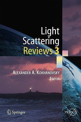 Light Scattering Reviews 3(English, Hardcover, Kokhanovsky Alexander A.)