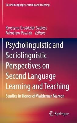 Psycholinguistic and Sociolinguistic Perspectives on Second Language Learning and Teaching(English, Hardcover, unknown)