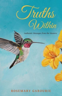 Truths Within(English, Paperback, Gabourie Rosemary)