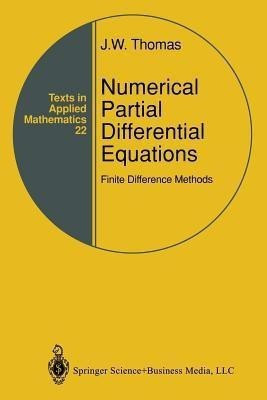 Numerical Partial Differential Equations: Finite Difference Methods(English, Paperback, Thomas J.W.)