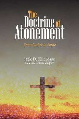 The Doctrine of Atonement(English, Paperback, Kilcrease Jack D)