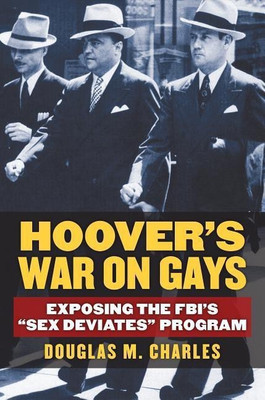 Hoover's War on Gays(English, Hardcover, Charles Douglas M.)