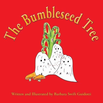 The Bumbleseed Tree(English, Paperback, Guidotti Barbara Swift)