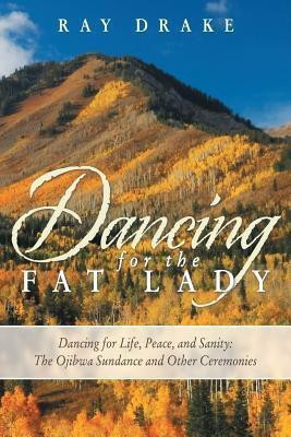 Dancing for the Fat Lady(English, Paperback, Drake Ray)