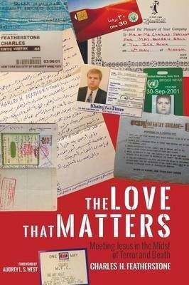 The Love That Matters(English, Paperback, Featherstone Charles H)