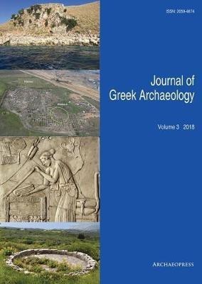 Journal of Greek Archaeology Volume 3 2018(English, Paperback, unknown)