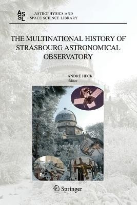 The Multinational History of Strasbourg Astronomical Observatory(English, Paperback, unknown)