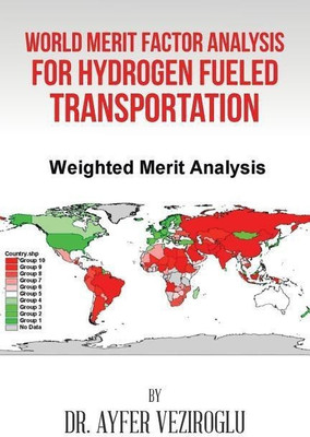 World Merit Factor Analysis for Hydrogen Fueled Transportation(English, Paperback, Veziroglu Ayfer)