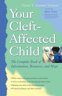 Your Cleft-Affected Child(English, Paperback, Gruman-Tinker Carrie)