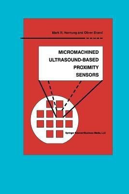 Micromachined Ultrasound-Based Proximity Sensors(English, Paperback, Hornung Mark R.)