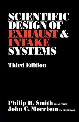 The Scientific Design of Exhaust and Intake Systems(English, Paperback, Smith Philip H.)