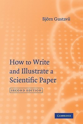 How to Write and Illustrate a Scientific Paper(English, Hardcover, Gustavii Bjoern)