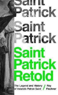 Saint Patrick Retold(English, Paperback, Flechner Roy Dr.)