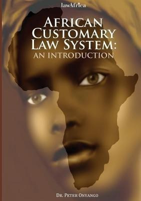 African Customary Law(English, Paperback, Onyango Peter)