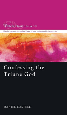Confessing the Triune God(English, Hardcover, Castelo Daniel)