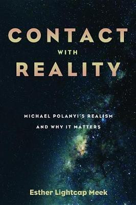 Contact with Reality(English, Hardcover, Meek Esther Lightcap)