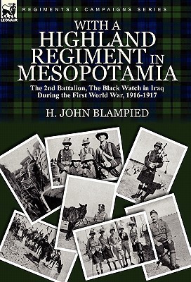 With a Highland Regiment in Mesopotamia(English, Hardcover, Blampied H John)