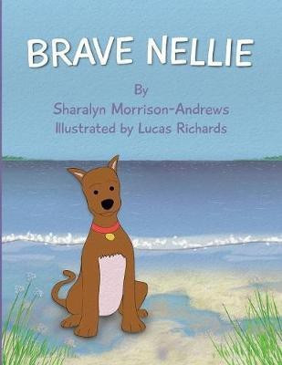 Brave Nellie(English, Paperback, Morrison-Andrews Sharalyn)