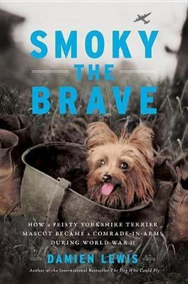 Smoky the Brave(English, Hardcover, Lewis Damien)