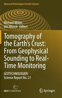 Tomography of the Earth's Crust: From Geophysical Sounding to Real-Time Monitoring(English, Hardcover, unknown)