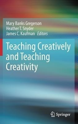 Teaching Creatively and Teaching Creativity(English, Hardcover, unknown)