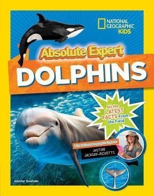 Absolute Expert: Dolphins(English, Hardcover, Swanson Jennifer)