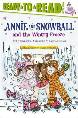 Annie and Snowball and the Wintry Freeze: Volume 8(English, Paperback, Rylant Cynthia)
