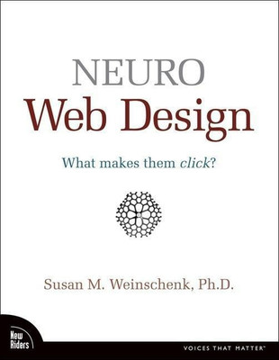 Neuro Web Design(English, Paperback, Weinschenk Susan)