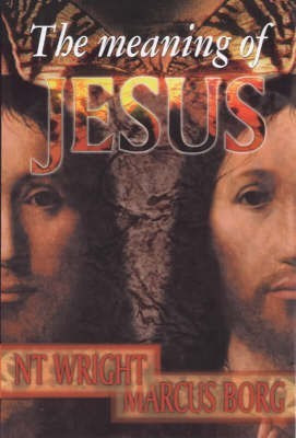 The Meaning of Jesus(English, Paperback, Wright Tom)