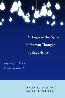 The Logic of the Spirit in Human Thought and Experience(English, Paperback, unknown)