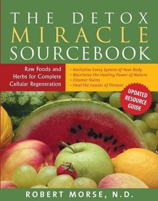 Detox Miracle Sourcebook(English, Paperback, Morse Robert S.)
