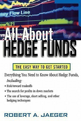 All About Hedge Funds  - The Easy Way to Get Started(English, Paperback, Jaeger Robert)