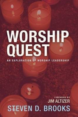 Worship Quest(English, Paperback, Brooks Steven D)