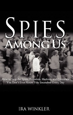 Spies Among Us(English, Hardcover, Winkler Ira)