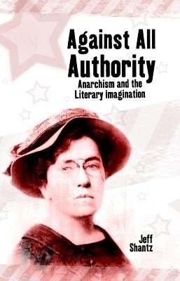 Against All Authority(English, Paperback, Shantz Jeff)