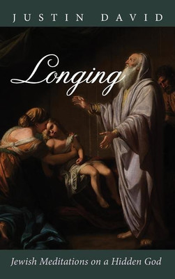 Longing(English, Hardcover, David Justin)