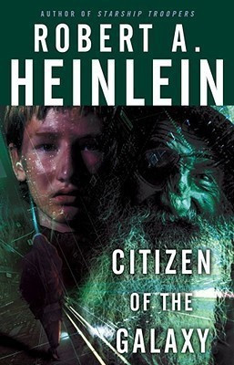 Citizen of the Galaxy(English, Paperback, Heinlein Robert A)