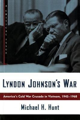 Lyndon Johnson's War(English, Paperback, Hunt Michael H.)