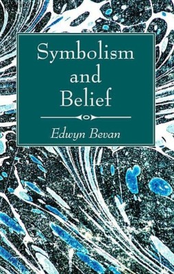 Symbolism and Belief(English, Hardcover, Bevan Edwyn)